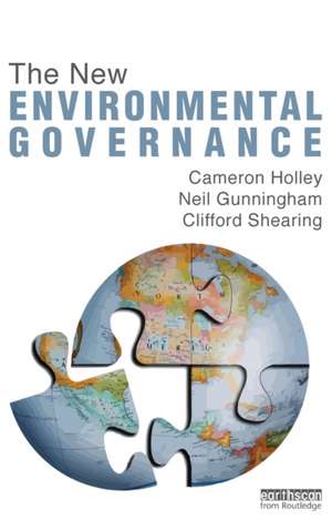 The New Environmental Governance de Cameron Holley