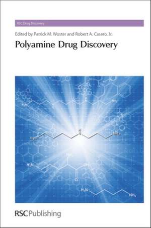 Polyamine Drug Discovery de Patrick M. Woster