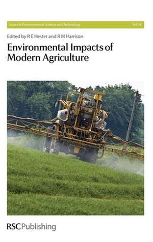 Environmental Impacts of Modern Agriculture de R. E. Hester