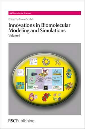 Innovations in Biomolecular Modeling and Simulations: Complete Set de Tamar Schlick