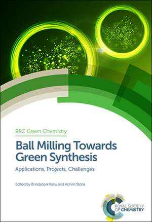 Ball Milling Towards Green Synthesis de George Kraus