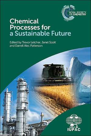 Chemical Processes for a Sustainable Future de Trevor Letcher