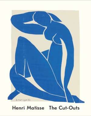 Henri Matisse: The Cut-Outs de Karl Buchberg