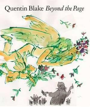 Beyond the Page de Quentin Blake