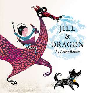 Jill and Dragon de Lesley Barnes