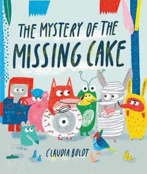 The Mystery of the Missing Cake de Claudia Boldt