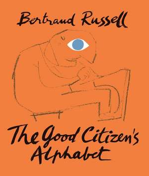 The Good Citizen's Alphabet de Bertrand Russell