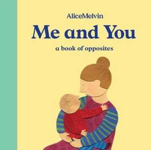 Me and You de Alice Melvin