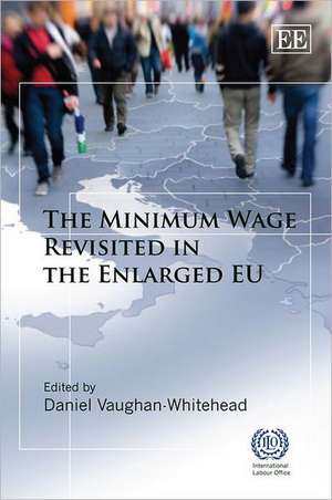 The Minimum Wage Revisited in the Enlarged EU de Daniel Vaughan–whitehe