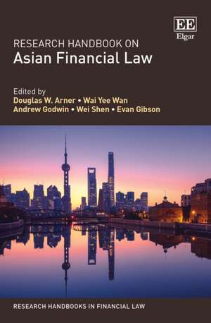 Research Handbook on Asian Financial Law de Douglas W. Arner