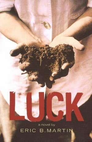 Luck de Eric B. Martin