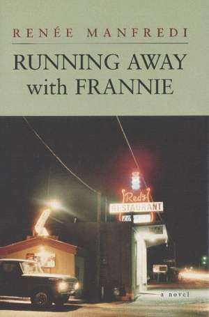 Running Away with Frannie de Renee Manfredi