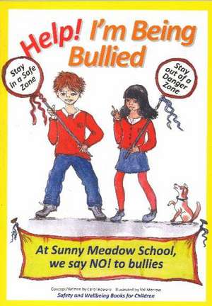 Help! I'm Being Bullied de Carol Howard