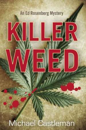 Killer Weed de Michael Castleman