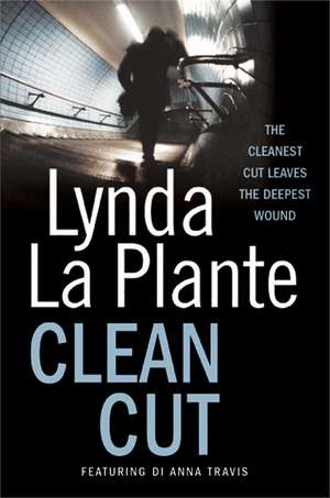 Clean Cut de Lynda La Plante