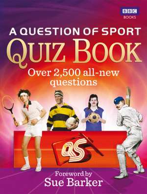 A Question of Sport Quiz Book: The Making of the World's Most Famous Vet de To Be Confirmed