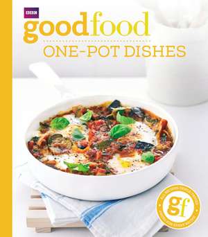 Good Food Guides: Good Food: One-pot dishes