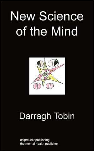 New Science of the Mind de Darragh Tobin