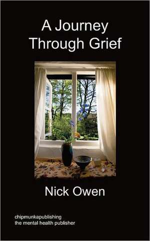 A Journey Through Grief de Nick Owen