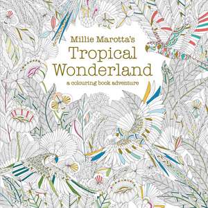 Millie Marotta's Tropical Wonderland de Millie Marotta