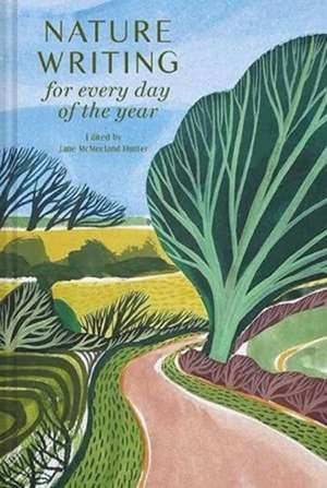 Nature Writing for Every Day of the Year de Jane McMorland Hunter