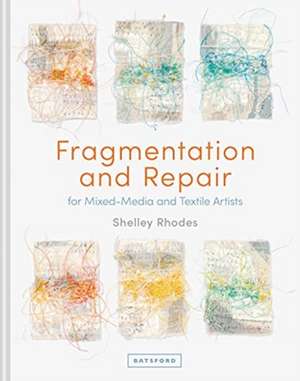 Fragmentation and Repair de Shelley Rhodes