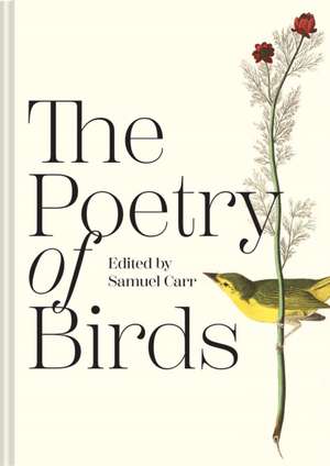 The Poetry of Birds de Samuel Carr