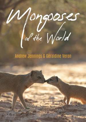 Mongooses of the World de Andrew Jennings