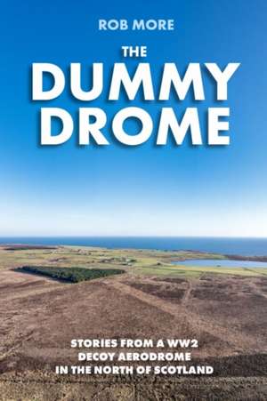 The Dummy Drome de Rob More