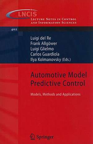 Automotive Model Predictive Control: Models, Methods and Applications de Luigi Del Re