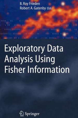 Exploratory Data Analysis Using Fisher Information de Roy Frieden