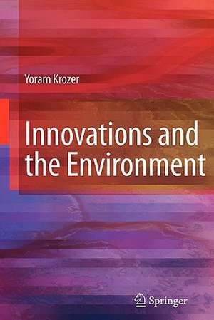 Innovations and the Environment de Yoram Krozer