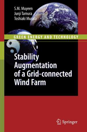 Stability Augmentation of a Grid-connected Wind Farm de S. M. Muyeen