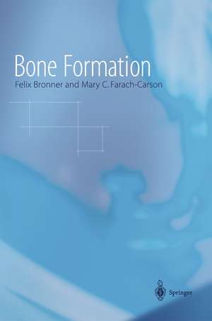 Bone Formation de Felix Bronner