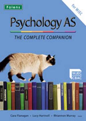 The Complete Companions: AS Student Book for WJEC Psychology de Cara Flanagan