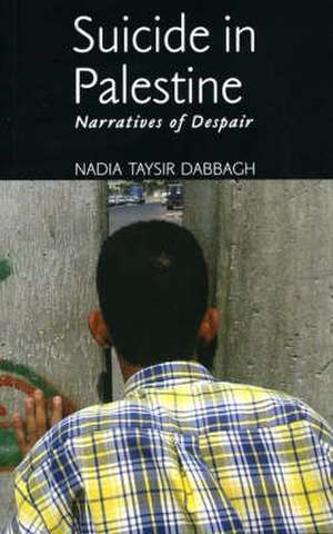 Suicide in Palestine de NADIA DABBAGH