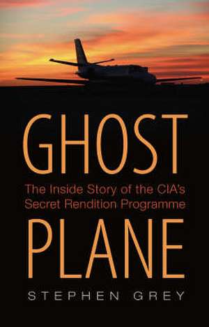 Ghost Plane de Stephen Grey