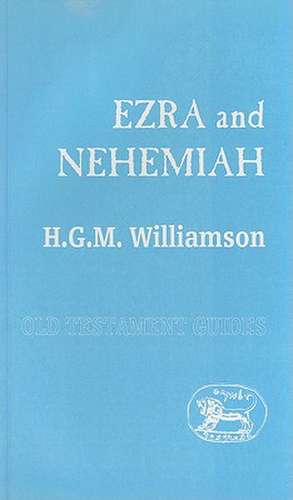 Ezra and Nehemiah de University of Cambridge University of Cambridge University of Cambridge University of Cambridge University of Cambridge University of Cambridge University of Cambridge University of Cambridge University of Cambridge Oxford University) Williamson, Regius Professor of Hebrew H G M (Oxford University