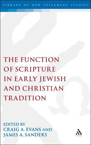 The Function of Scripture in Early Jewish and Christian Tradition de Dr. Craig A. Evans