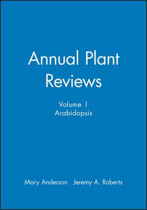 Arabidopsis – Annual Plant Reviews V 1 de M Anderson