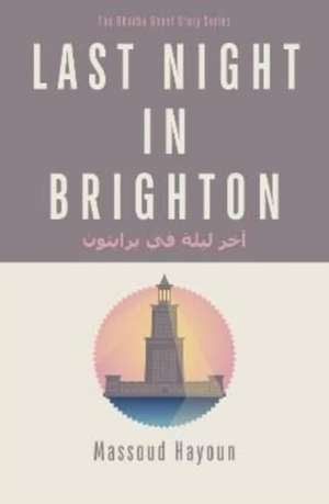 Last Night in Brighton de Massoud Hayoun