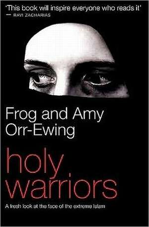 Holy Warriors de Frog Orr-Ewing