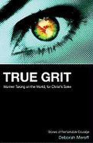 True Grit de Deborah Meroff