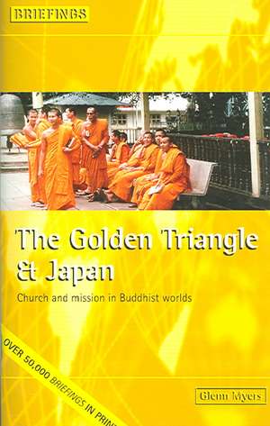 The Golden Triangle and Japan de Glenn Myers