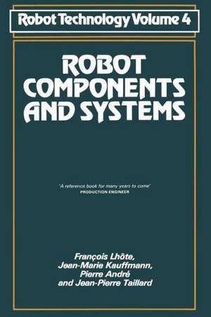 Robot Components and Systems de François Lhôte