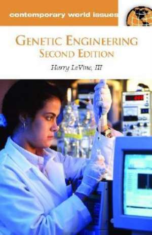 Genetic Engineering: A Reference Handbook de Harry LeVine III