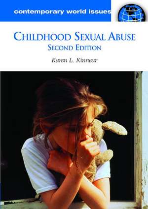 Childhood Sexual Abuse: A Reference Handbook de Karen L. Kinnear