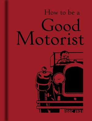 How to be a Good Motorist de Bodleian Library