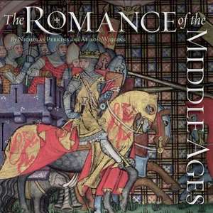 The Romance of the Middle Ages de Nicholas Perkins