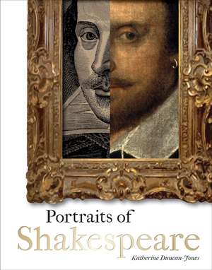 Portraits of Shakespeare de Katherine Duncan-Jones